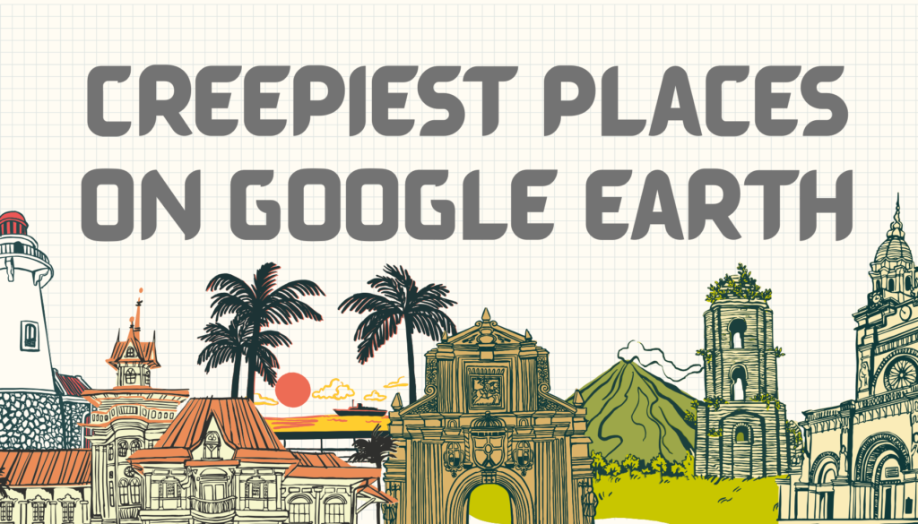 Creepiest Places On Google Earth